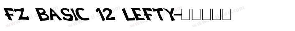 FZ BASIC 12 LEFTY字体转换